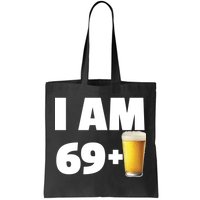 I Am 69 Plus Beer 70th Birthday Tote Bag