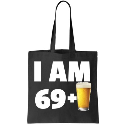 I Am 69 Plus Beer 70th Birthday Tote Bag