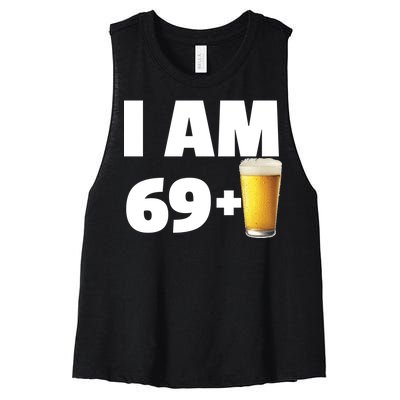 I Am 69 Plus Beer 70th Birthday Women's Racerback Cropped Tank