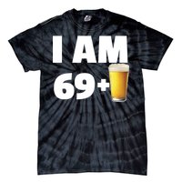 I Am 69 Plus Beer 70th Birthday Tie-Dye T-Shirt