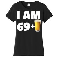 I Am 69 Plus Beer 70th Birthday Women's T-Shirt