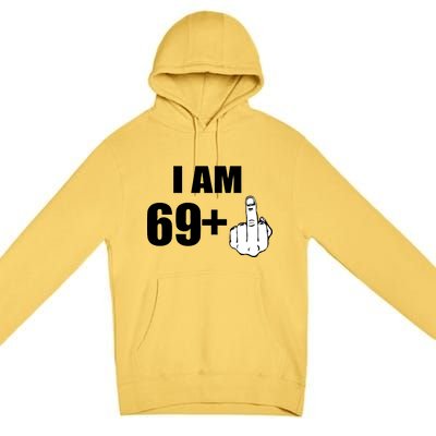 I Am 70 Middle Finger 70th Birthday Gift Premium Pullover Hoodie