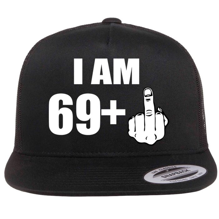 I Am 70 Middle Finger 70th Birthday Gift Flat Bill Trucker Hat
