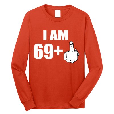 I Am 70 Middle Finger 70th Birthday Gift Long Sleeve Shirt