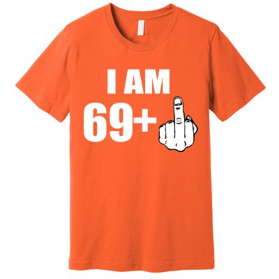 I Am 70 Middle Finger 70th Birthday Gift Premium T-Shirt