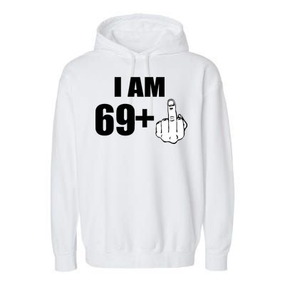 I Am 70 Middle Finger 70th Birthday Gift Garment-Dyed Fleece Hoodie