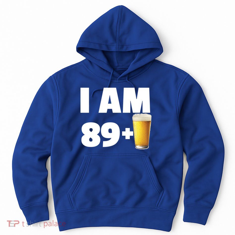 I Am 89 Plus Beer 90th Birthday Hoodie