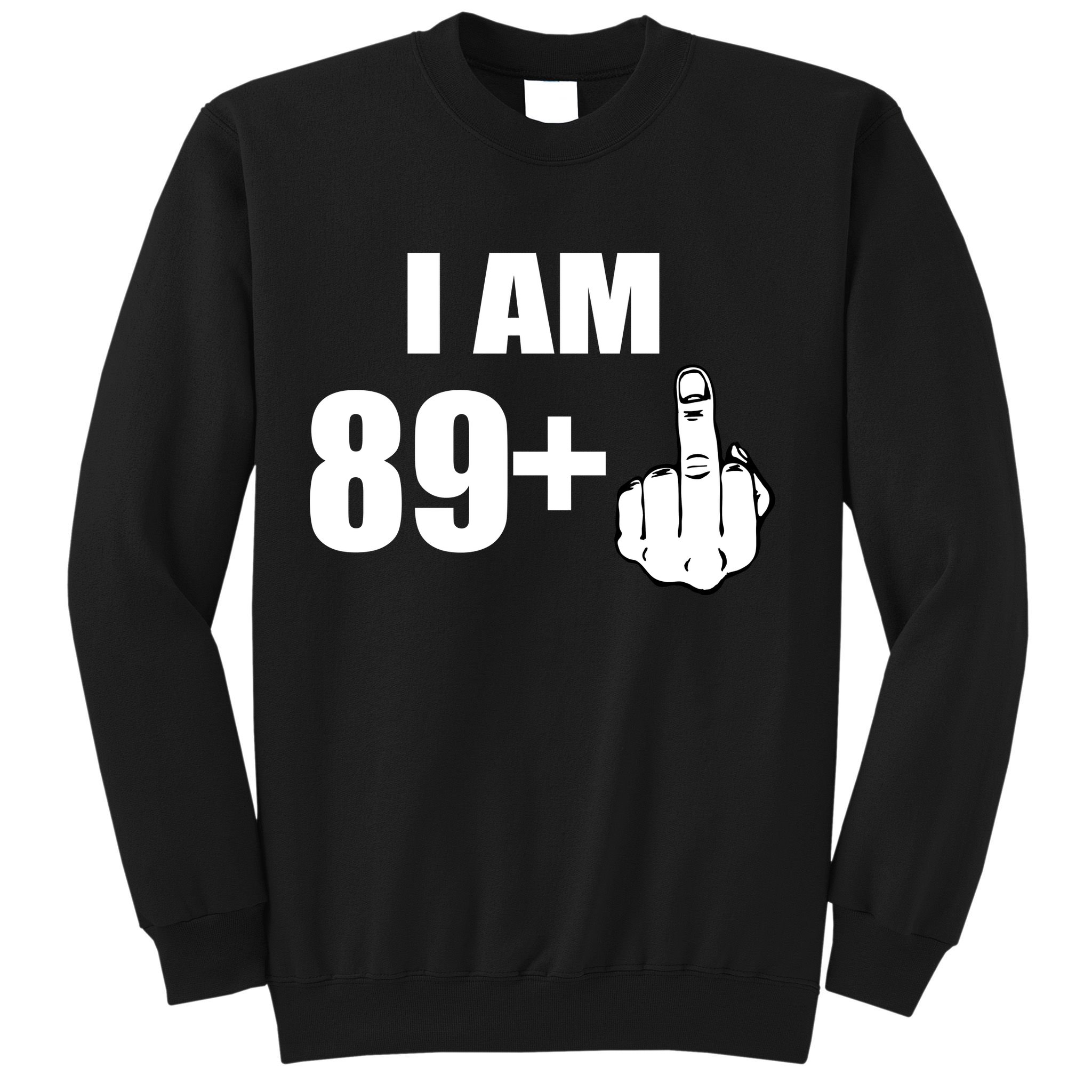I Am 90 Middle Finger Funny 90th Birthday Gift Sweatshirt