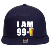 I Am 99 Plus Beer 100th Birthday 7 Panel Mesh Trucker Snapback Hat