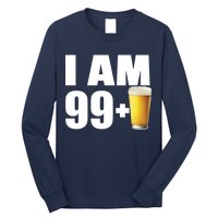 I Am 99 Plus Beer 100th Birthday Long Sleeve Shirt