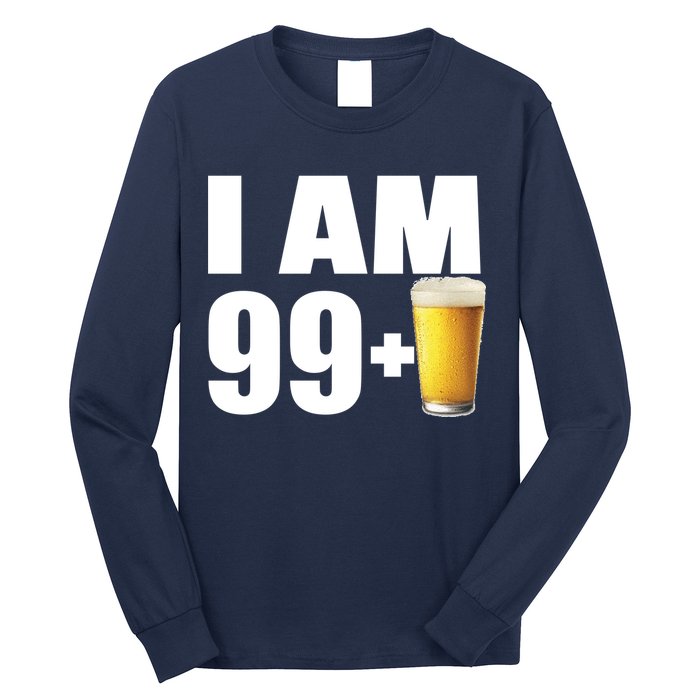 I Am 99 Plus Beer 100th Birthday Long Sleeve Shirt