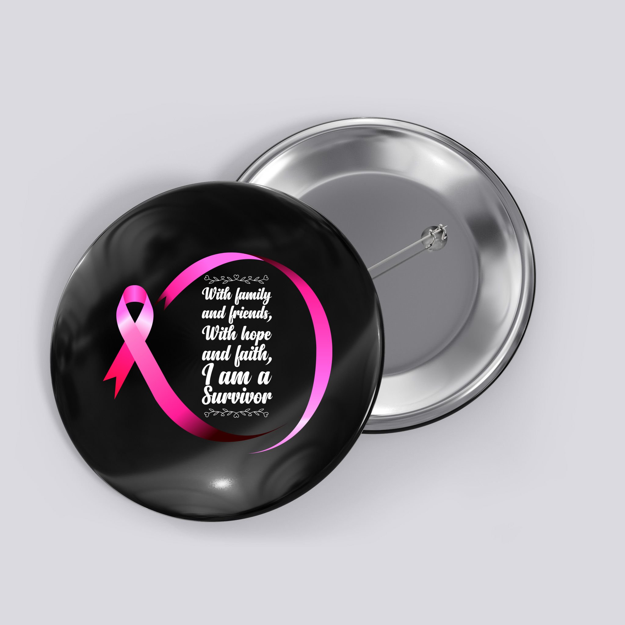 I Am A Breast Cancer Survivor Button