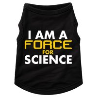 I Am A Force for Science Doggie Tank
