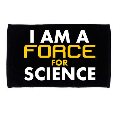 I Am A Force for Science Microfiber Hand Towel