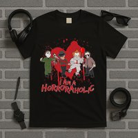 I Am A Horroraholic Funny Halloween T-Shirt