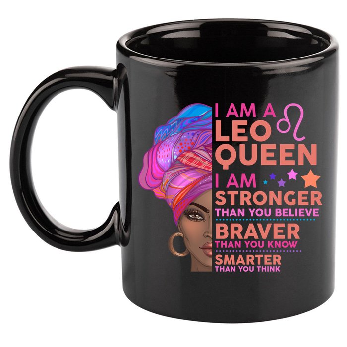 I Am A Leo Queen I Am Stronger Than You Believe Zodiac 11oz C Handle Ceramic Mug