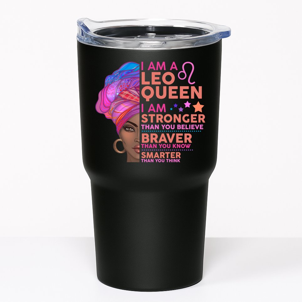 I Am A Leo Queen I Am Stronger Than You Believe Zodiac Tumbler