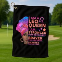 I Am A Leo Queen I Am Stronger Than You Believe Zodiac Golf Towel