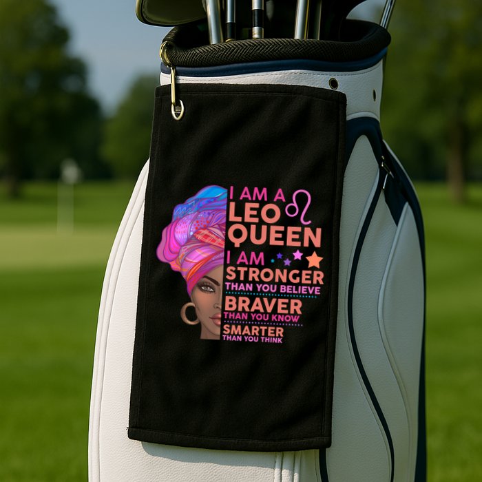 I Am A Leo Queen I Am Stronger Than You Believe Zodiac Golf Towel