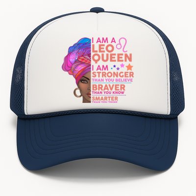 I Am A Leo Queen I Am Stronger Than You Believe Zodiac Trucker Hat