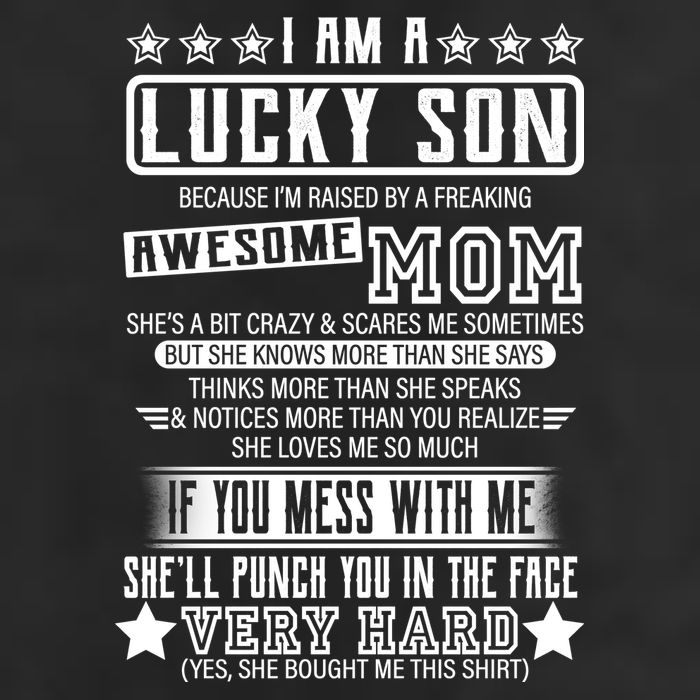 I Am A Lucky Son Funny Awesome Mom 11oz C Handle Ceramic Mug