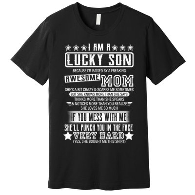 I Am A Lucky Son Funny Awesome Mom Premium T-Shirt