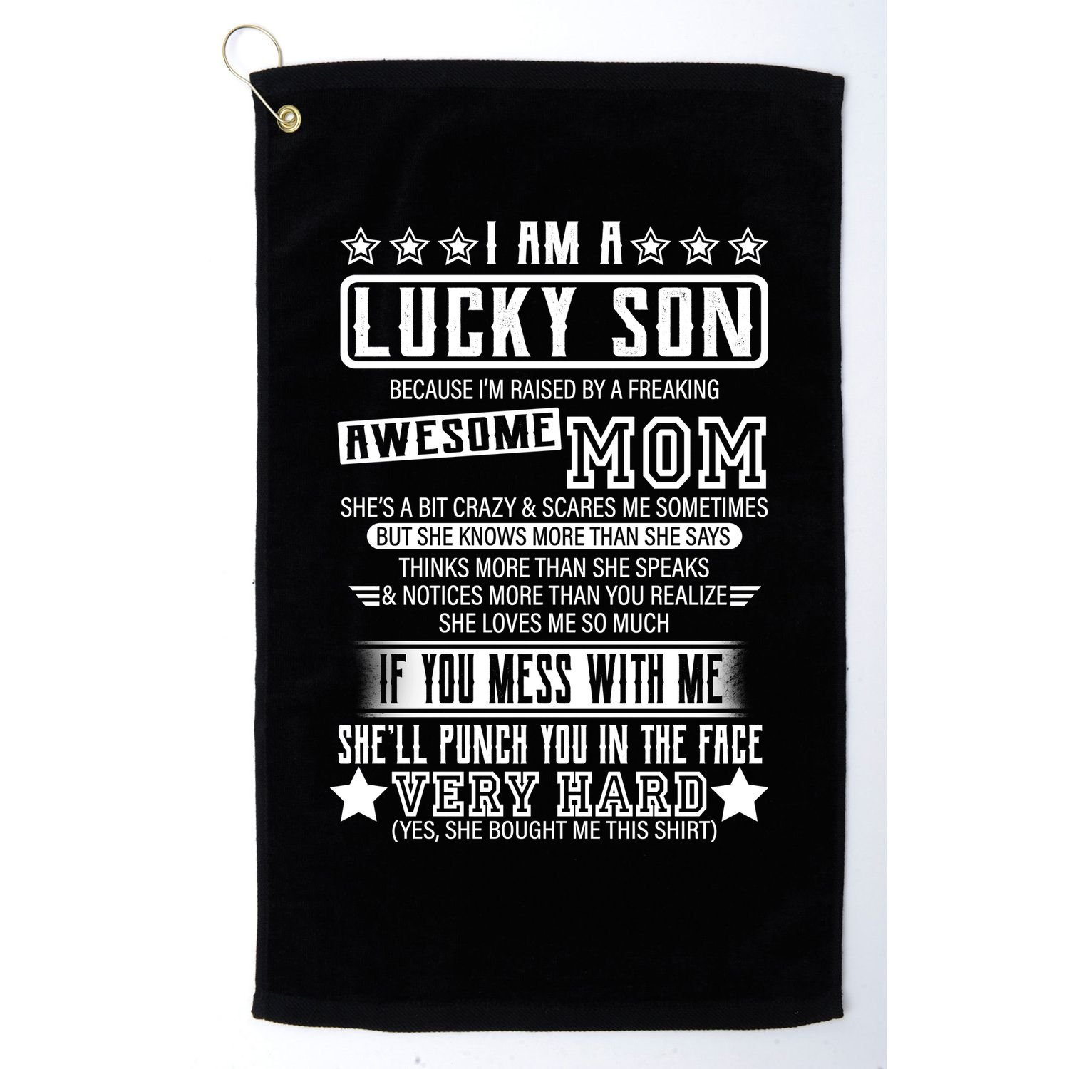 I Am A Lucky Son Funny Awesome Mom Golf Towel