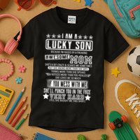 I Am A Lucky Son Funny Awesome Mom Kids T-Shirt