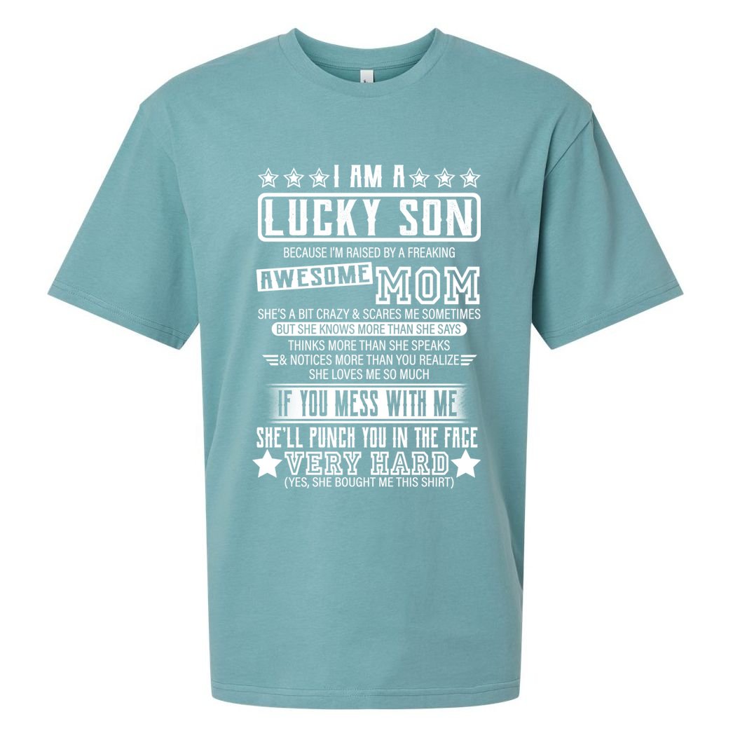 I Am A Lucky Son Funny Awesome Mom Sueded Cloud Jersey T-Shirt