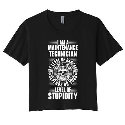 I Am A Maintenance Technician Level Of Stupidity Crop Top