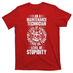 I Am A Maintenance Technician Level Of Stupidity T-Shirt