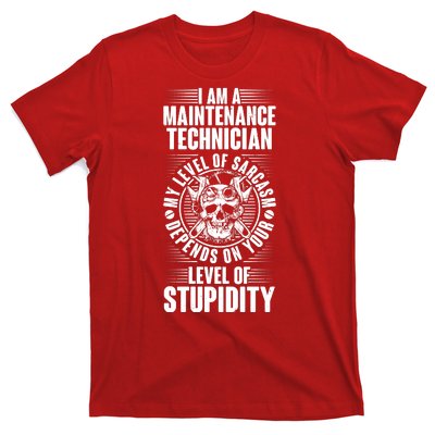 I Am A Maintenance Technician Level Of Stupidity T-Shirt