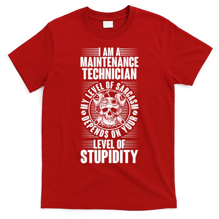 I Am A Maintenance Technician Level Of Stupidity T-Shirt