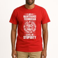 I Am A Maintenance Technician Level Of Stupidity Tall T-Shirt