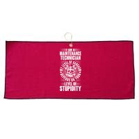I Am A Maintenance Technician Level Of Stupidity Large Microfiber Waffle Golf Towel