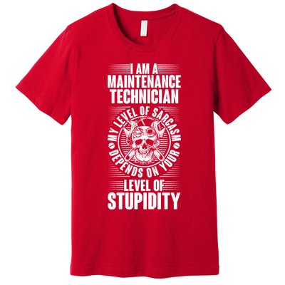 I Am A Maintenance Technician Level Of Stupidity Premium T-Shirt