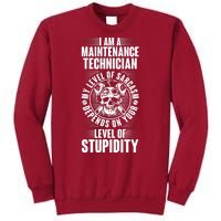 I Am A Maintenance Technician Level Of Stupidity Tall Sweatshirt