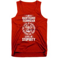 I Am A Maintenance Technician Level Of Stupidity Tank Top