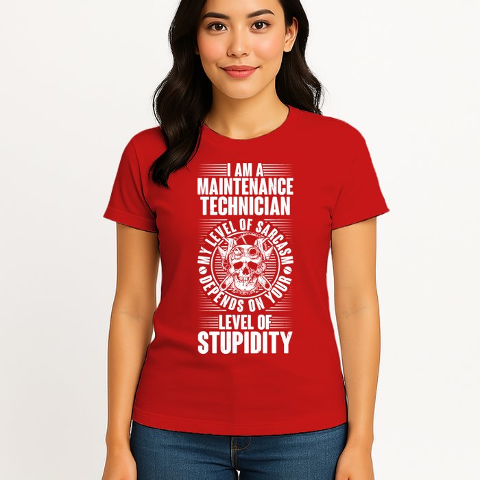 I Am A Maintenance Technician Level Of Stupidity Womens T-Shirt