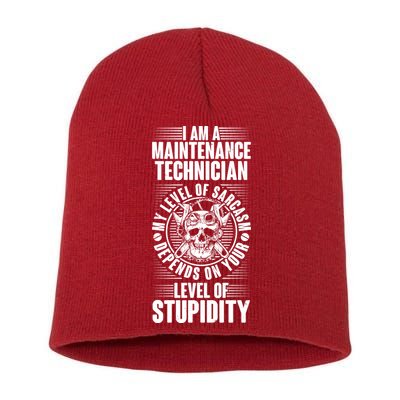 I Am A Maintenance Technician Level Of Stupidity Short Acrylic Beanie