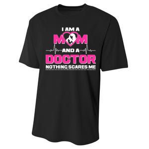 I Am A Mom and A Doctor Nothing Scare Me Performance Sprint T-Shirt