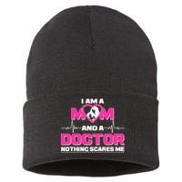 I Am A Mom and A Doctor Nothing Scare Me Sustainable Knit Beanie