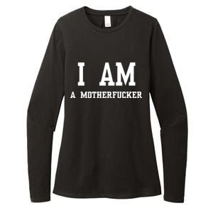 I Am A Motherfucker Womens CVC Long Sleeve Shirt