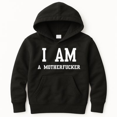 I Am A Motherfucker Kids Hoodie