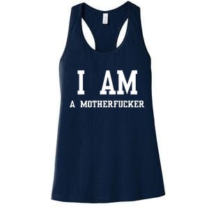 I Am A Motherfucker Women's Racerback Tank