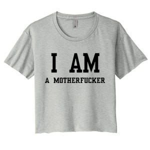 I Am A Motherfucker Women's Crop Top Tee