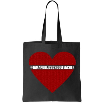 I Am a Public School Teacher Hashtag Love Heart Bag
