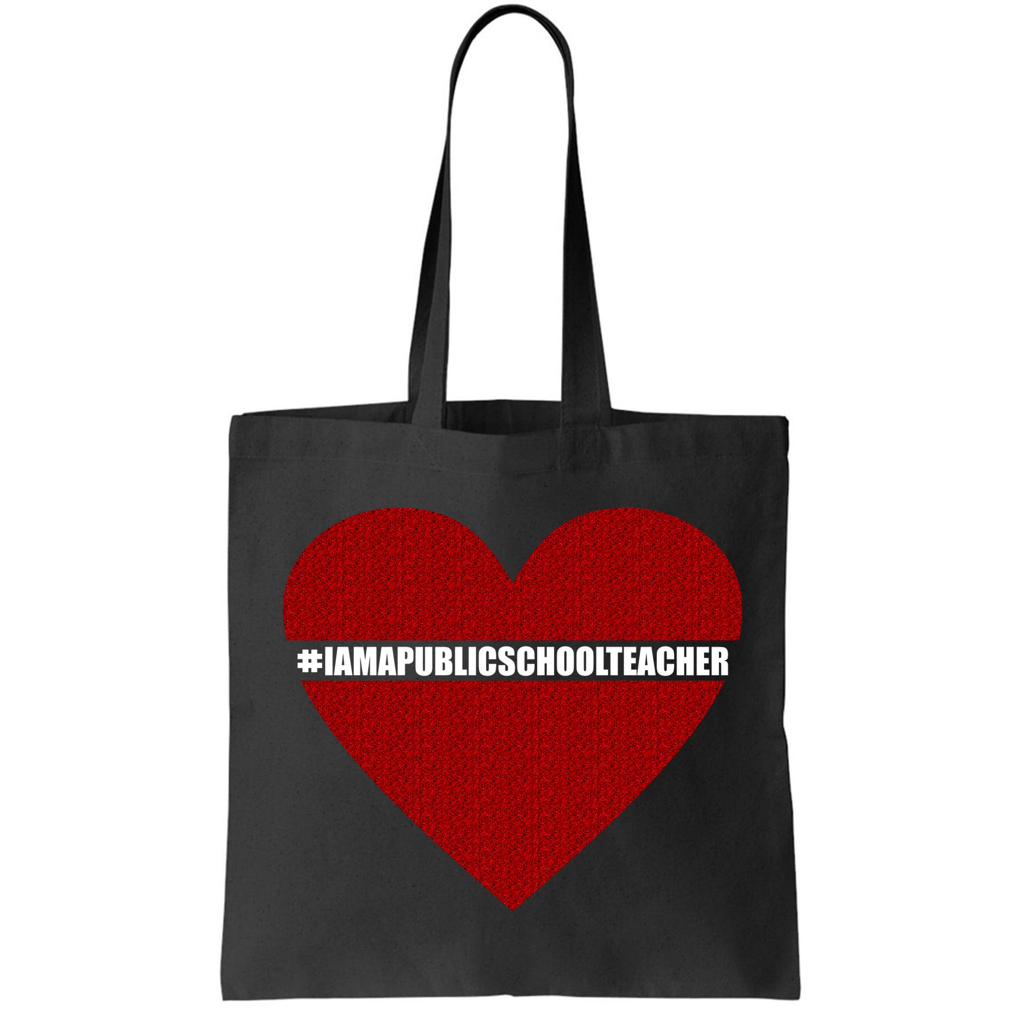 I Am a Public School Teacher Hashtag Love Heart Bag