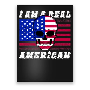 I Am A Real American Skull Flag Poster