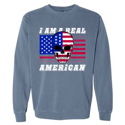 I Am A Real American Skull Flag Garment-Dyed Sweatshirt